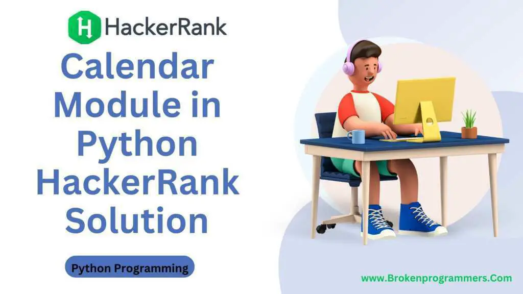 Calendar Module in Python HackerRank Solution