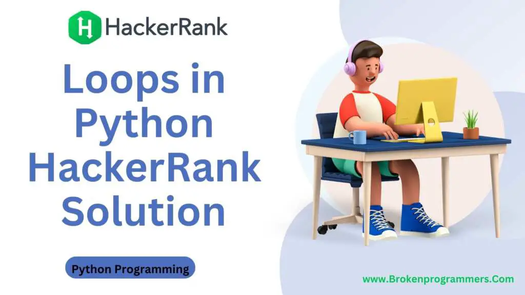 Loops in Python HackerRank Solution