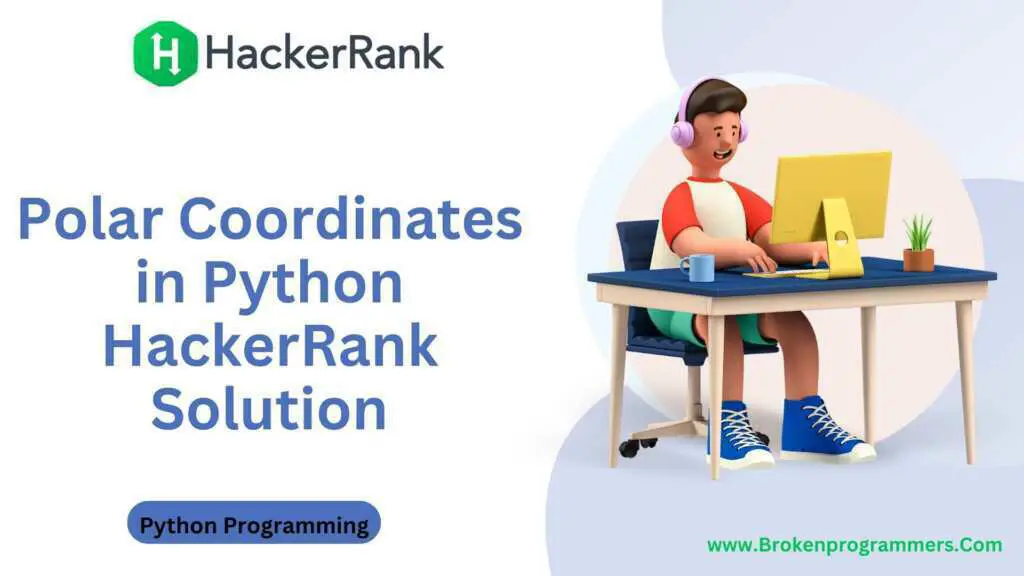 Polar Coordinates in Python HackerRank Solution