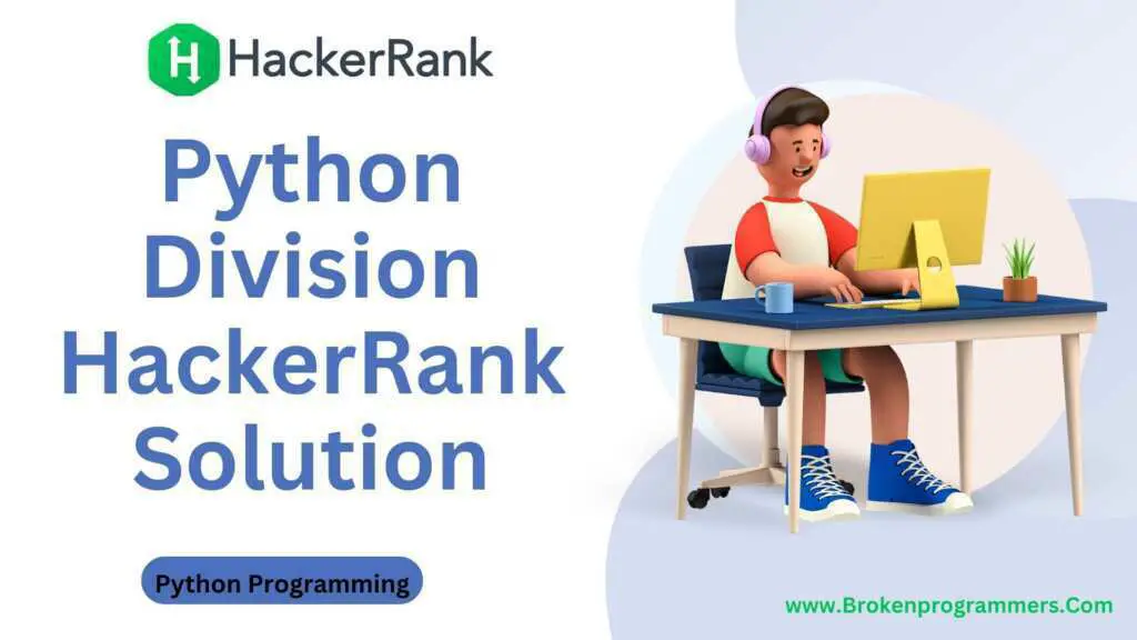 Python Division HackerRank Solution