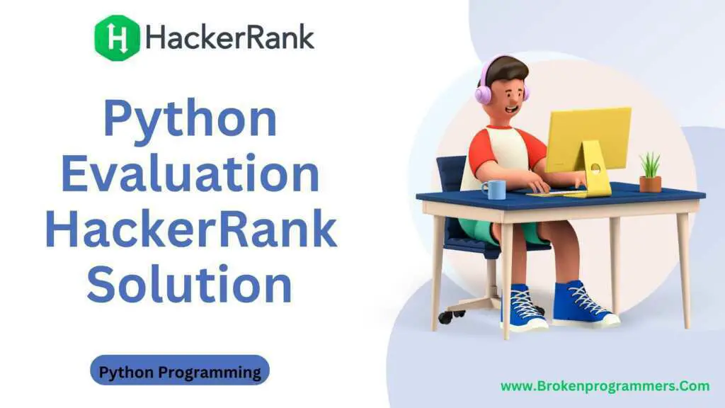 Python Evaluation HackerRank Solution