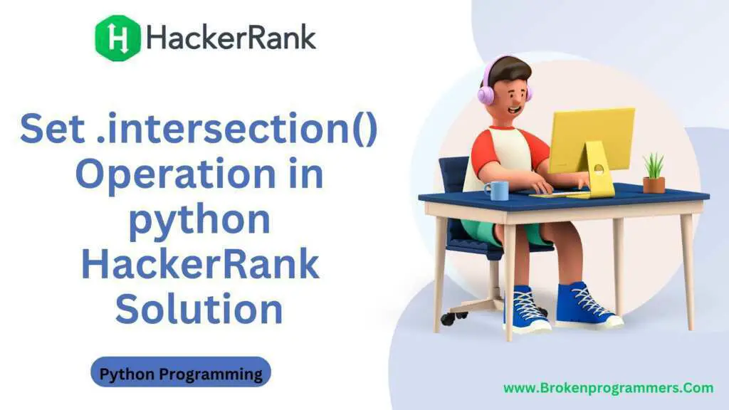 Set .intersection() Operation in python  HackerRank Solution