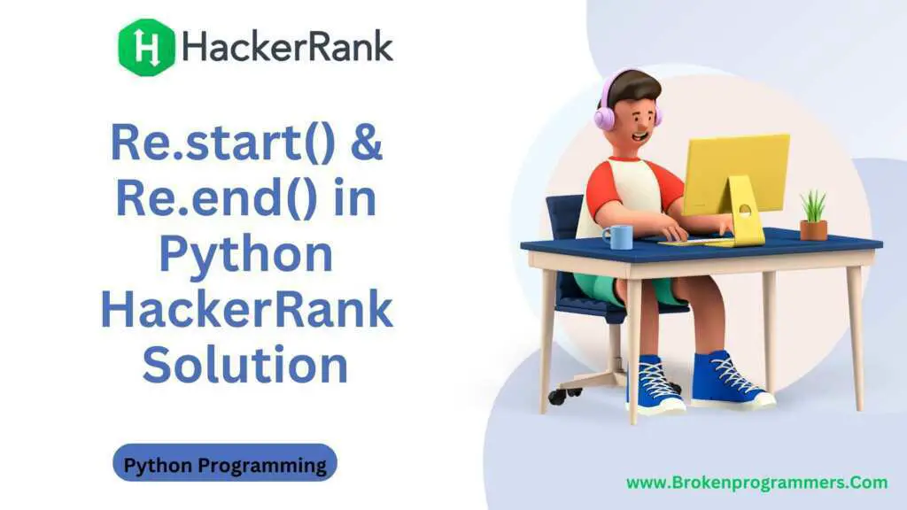 Re.start() & Re.end() in Python HackerRank Solution