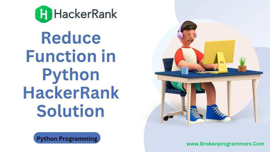 Reduce Function in Python HackerRank Solution