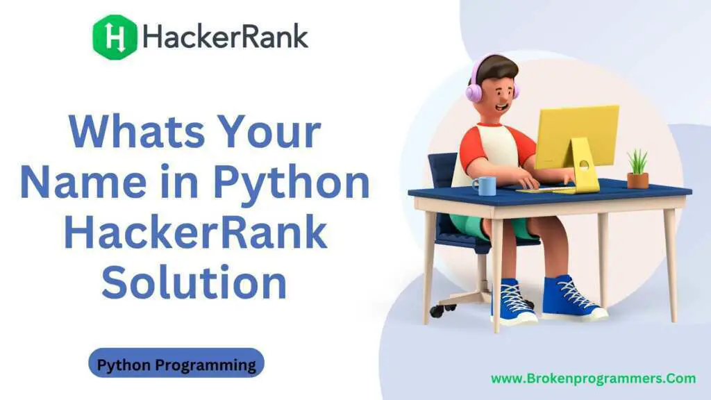 Whats Your Name in Python HackerRank Solution